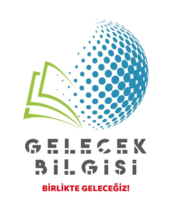 GELECEK BİLGİSİ İLE GELECEK OKURYAZARLIĞI